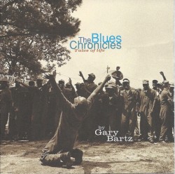 The Blues Chronicles: Tales of Life