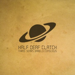 Three Years Barely Conscious