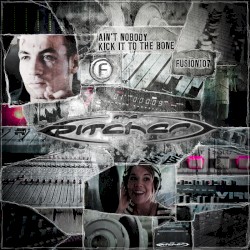 Ain’t Nobody / Kick it to the Bone
