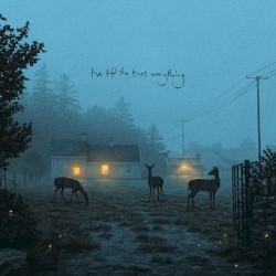 I've told the trees everything - EP