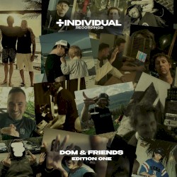 Dom & Friends: Edition One