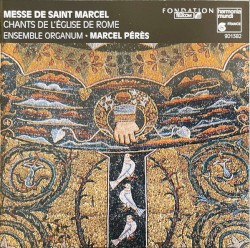 Messe de Saint Marcel: Chants de l'Eglise de Rome