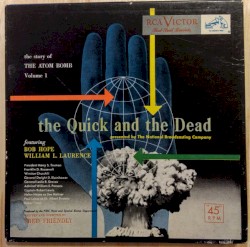 The Quick and the Dead - Volume 1: The Atom Bomb