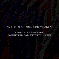 Terrorist Violence Committed for Entertainment