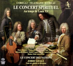 Le concert spirituel - Au temps de Louis XV