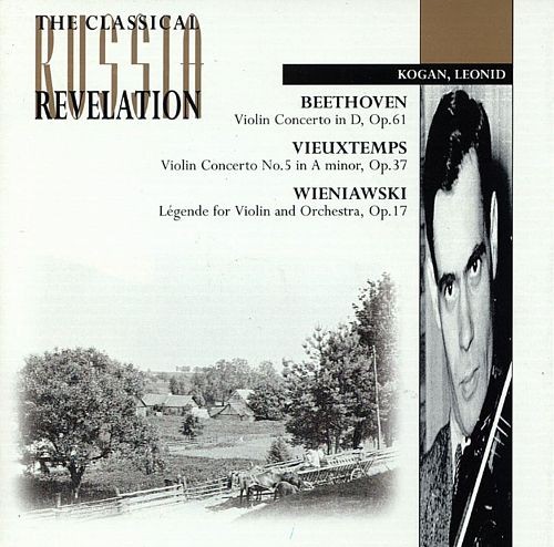 Beethoven: Violin Concerto in D, op. 61 / Vieuxtemps: Violin Concerto no. 5 in A minor, op. 37 / Wieniawski: Légende for violin and orchestra, op. 17