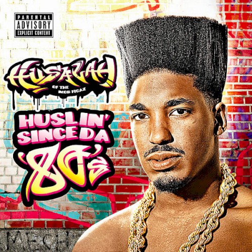 Huslin' Since da 80's