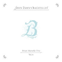 The Bagatelles Vol. 6