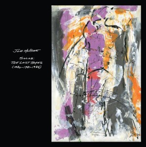 Solos : The Lost Tapes (1980 - 1981 - 1984)