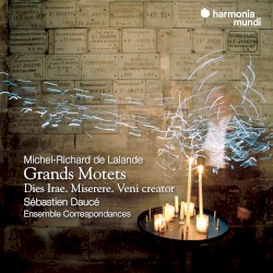 Grands Motets - Dies Irae, Miserere, Veni Creator
