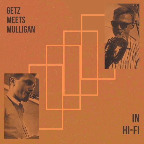 Getz Meets Mulligan in Hi‐Fi