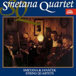 Smetana, Janáček: String Quartets