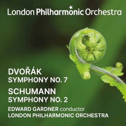 Dvořák: Symphony no. 7 / Schumann: Symphony no. 2
