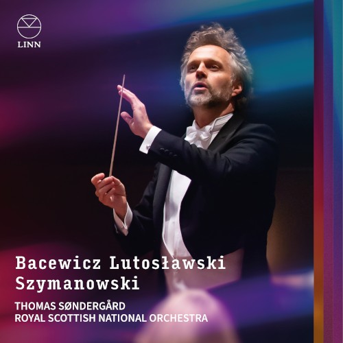 Bacewicz / Lutosławski / Szymanowski