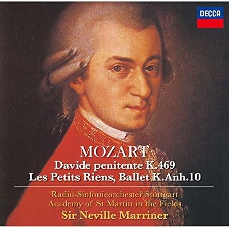 Davide penitente, K.469 / Les Petits Riens, Ballet, K.Anh.10 (229b)