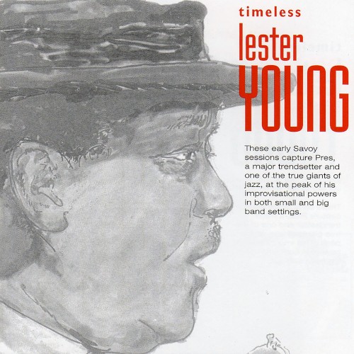 Timeless Lester Young