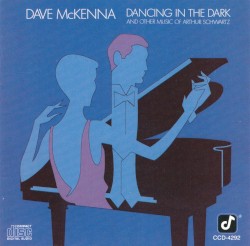 Dancing in the Dark and Other Music of Arthur Schwartz