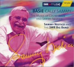 Basie Cally Sammy: The Music of Count Basie and Sammy Nestico