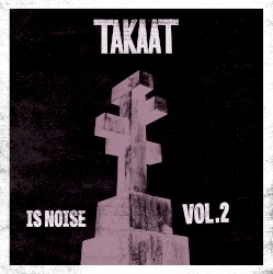 Is Noise, Vol. 2