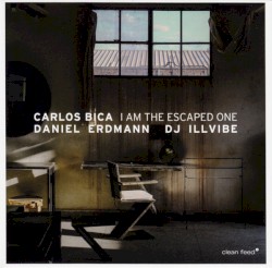 I Am The Escaped One