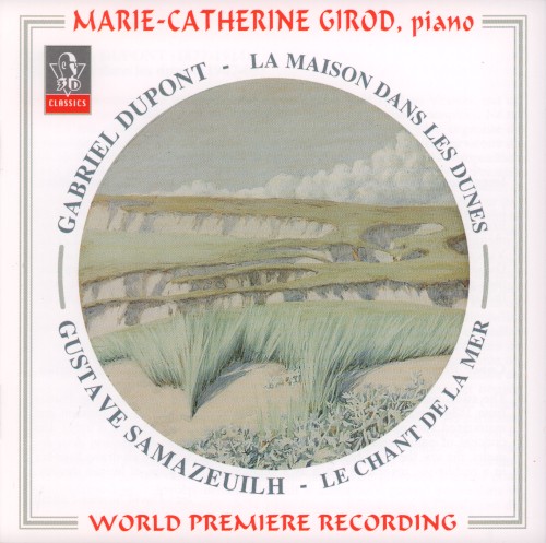 Dupont: La Maison dans les dunes / Samazeuilh: Le Chant de la mer