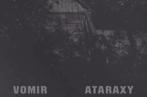Vomir / Ataraxy