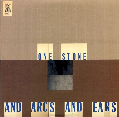 One Stone / And Arcs and Ears