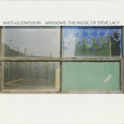 Windows: The Music of Steve Lacy
