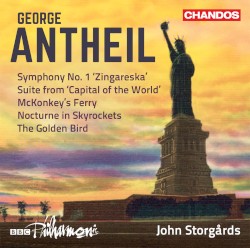 Symphony no. 1 “Zingareska” / Suite from “Capital of the World” / McKonkey’s Ferry / Nocturne in Skyrockets / The Golden Bird