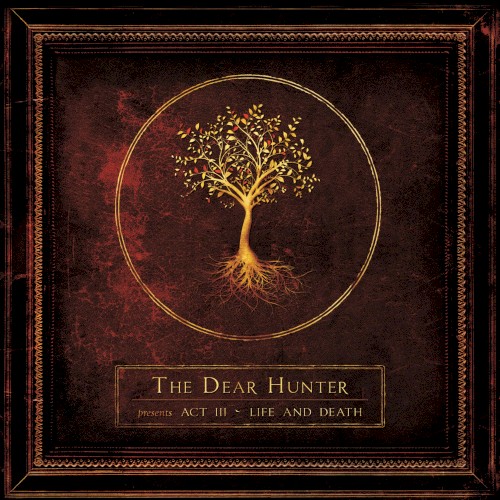 Act III: Life and Death