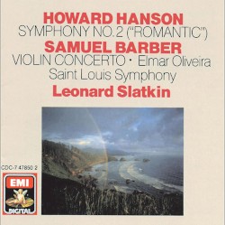 Hanson: Symphony no. 2 "Romantic" / Barber: Concerto for Violin and Orchestra