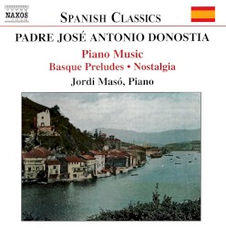 Piano Music: Basque Preludes / Nostalgia