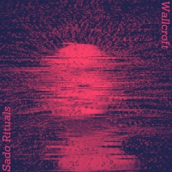 Sado Rituals / Wallcroft