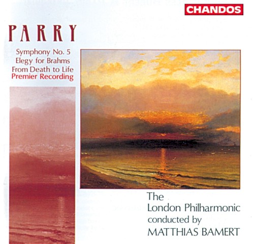 Symphony no. 5 / Elegy for Brahms / From Death to Life