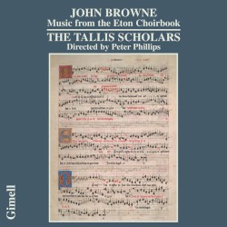 John Browne - Music from the Eton Choirbook