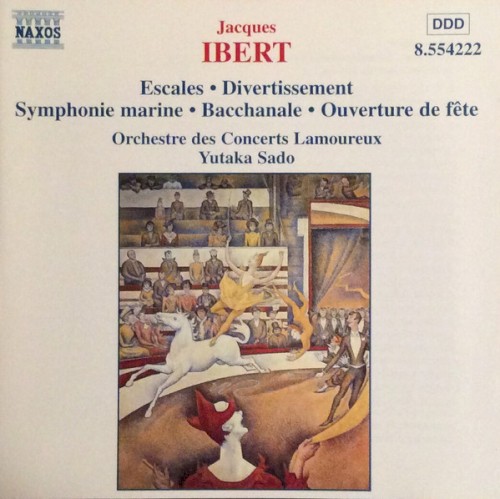 Escales / Divertissement / Symphonie marine / Bacchanale / Ouverture de fête