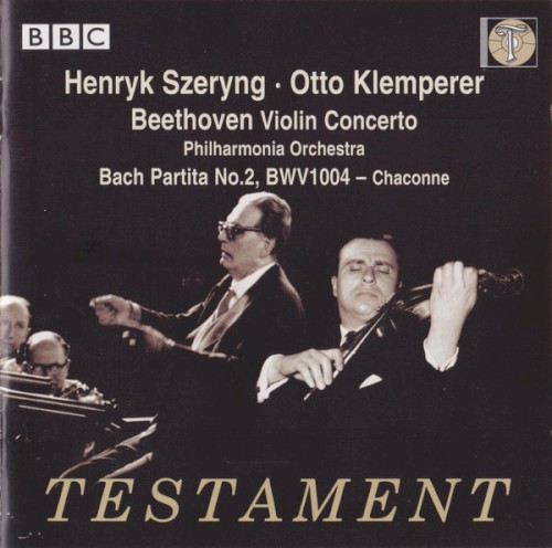 Beethoven: Violin Concerto / Bach: Partita no. 2, BWV 1004 / Chaconne