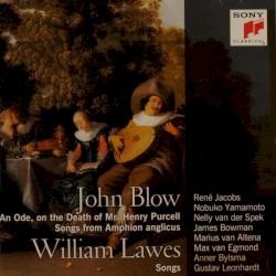 John Blow: An Ode, on the Death of Mr. Henry Purcell / Songs from Amphion anglicus / William Lawes: Songs