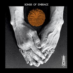Songs Of Embrace