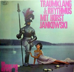 Traumklang und Rhythmus mt Horst Jankowski