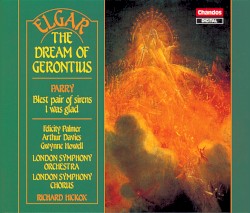 Elgar: The Dream of Gerontius / Parry: Blest Pair of Sirens / Parry: I Was Glad