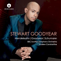 Mendelssohn / Goodyear / Schumann